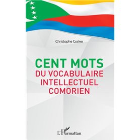 Cent mots du vocabulaire intellectuel comorien