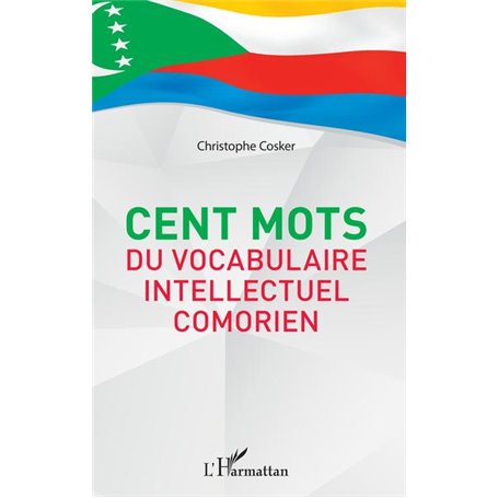 Cent mots du vocabulaire intellectuel comorien