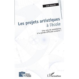 Les projets artistiques à l'école