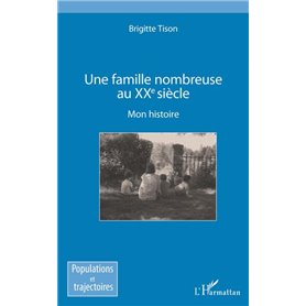 Une famille nombreuse au XXe siècle