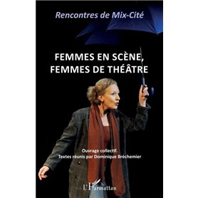 Femmes en scène, femmes de théâtre