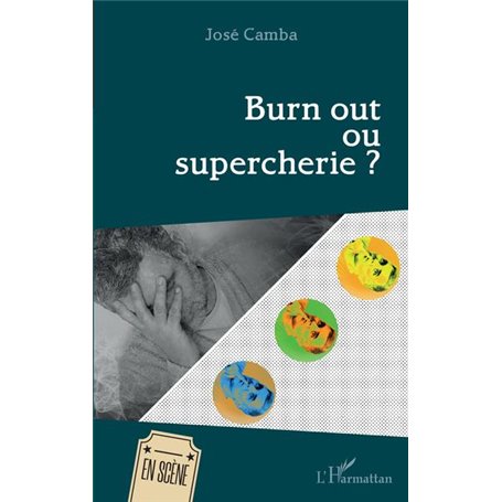 Burn out ou supercherie ?