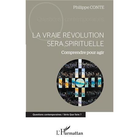 La vraie révolution sera spirituelle