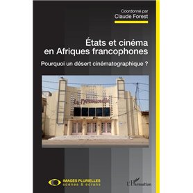 Etats et cinéma en Afriques francophones