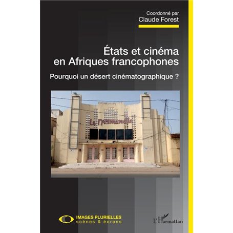 Etats et cinéma en Afriques francophones