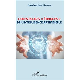 Lignes rouges "éthiques" de l'intelligence artificielle