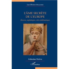 L'âme secrète de l'Europe