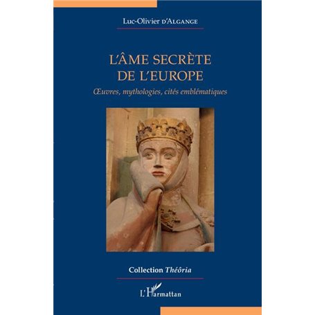 L'âme secrète de l'Europe