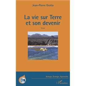 La vie sur terre et son devenir