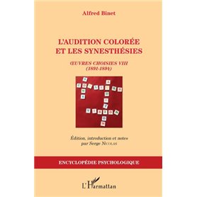 L'audition colorée et les synesthésies