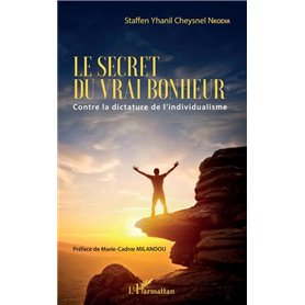 Le secret du vrai bonheur