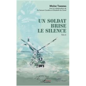 Un soldat brise le silence