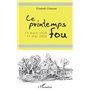 Ce printemps fou