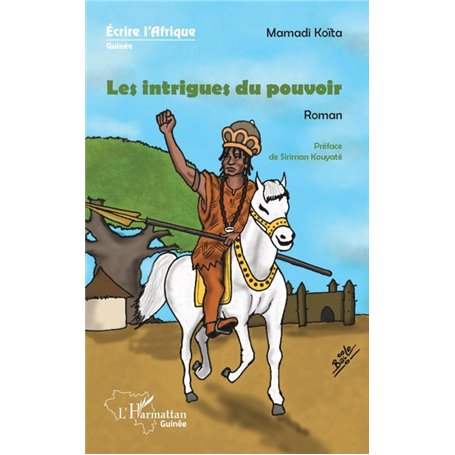 Les intrigues du pouvoir. Roman
