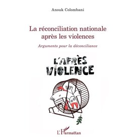 La réconciliation nationale après les violences