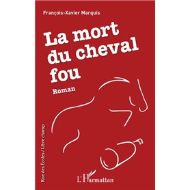 La mort du cheval fou