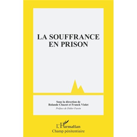 La souffrance en prison