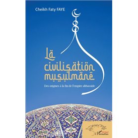 La civilisation musulmane