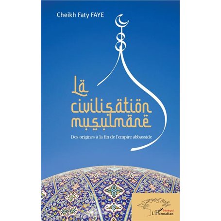 La civilisation musulmane