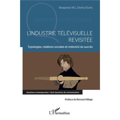 L'industrie télévisuelle revisitée