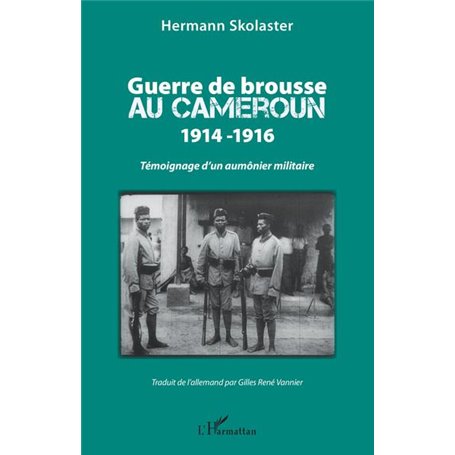 Guerre de brousse au Cameroun 1914-1916