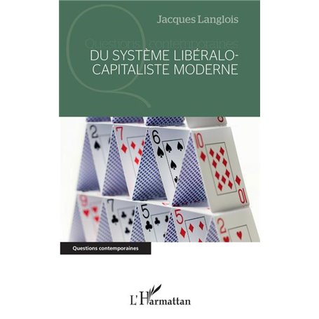 Du système libéralo-capitaliste moderne