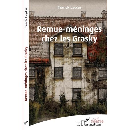 Remue-méninges chez les Grasky