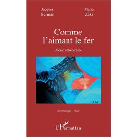 Comme l'aimant le fer