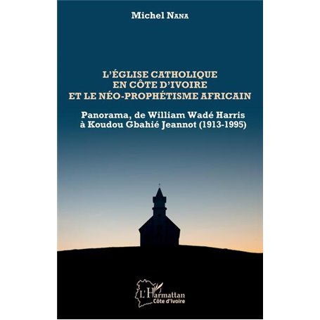 L'église catholique en Côte d'Ivoire et le néo-prophétisme africain