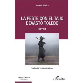 La peste con el Tajo devastó Toledo