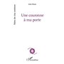Une couronne à ma porte