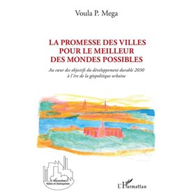 La promesse des villes pour le meilleur des mondes possibles