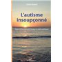 L'autisme insoupçonné