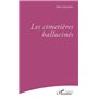 Les cimetières hallucinés