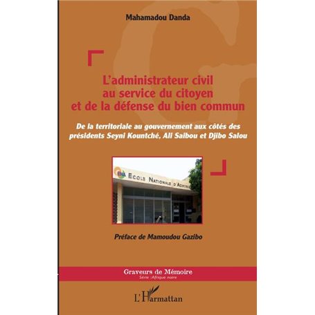 L'administrateur civil au service du citoyen et de la défense du bien commun