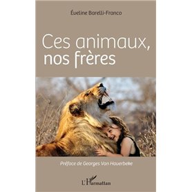 Ces animaux, nos frères