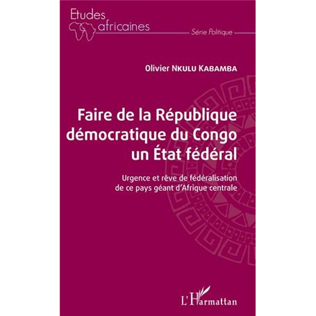 Faire de la République démocratique du Congo un État fédéral