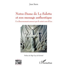 Notre-Dame de La Salette et son message authentique