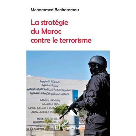 La stratégie du Maroc contre le terrorisme