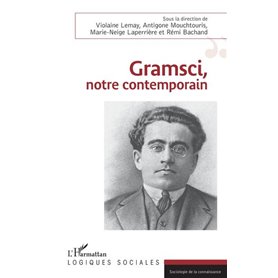 Gramsci, notre contemporain