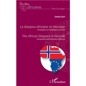 La diaspora africaine en Norvège. Immigration et intégration en Europe