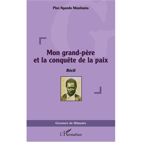 Mon grand-père et la conquête de la paix