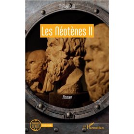 Les Néotènes II
