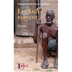 Les sages parlent. Contes