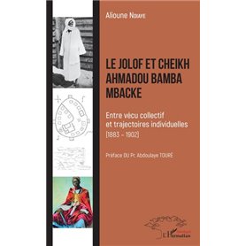Le Jolof et Cheikh Ahmadou Bamba Mbacke