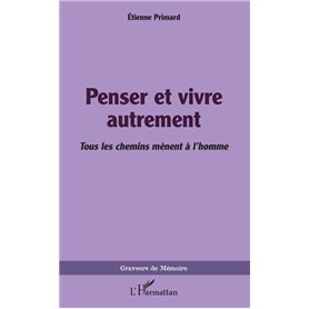 Penser et vivre autrement