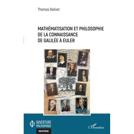 Mathématisation et philosophie de la connaissance de Galilée à Euler