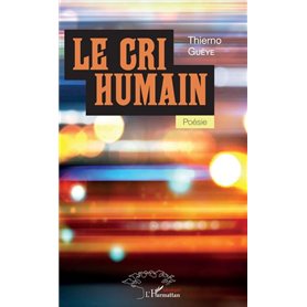 Le cri humain. Poésie
