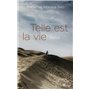 Telle est la vie