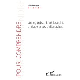 Un regard sur la philosophie antique et ses philosophes